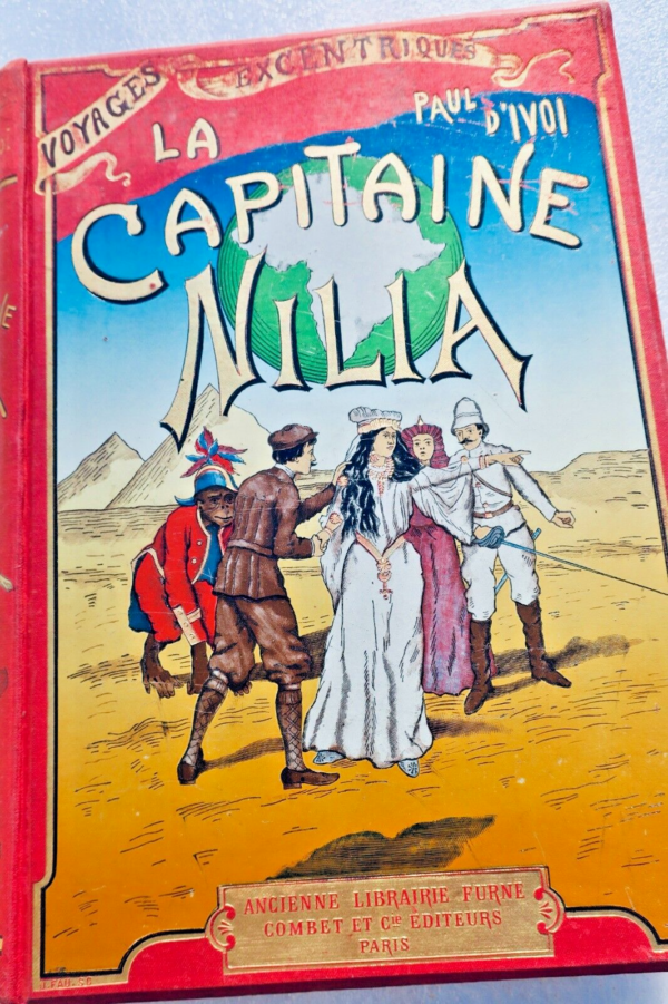 D'IVOI Paul  TINAYRE illust- La Capitaine Nilia Voyages excentriques