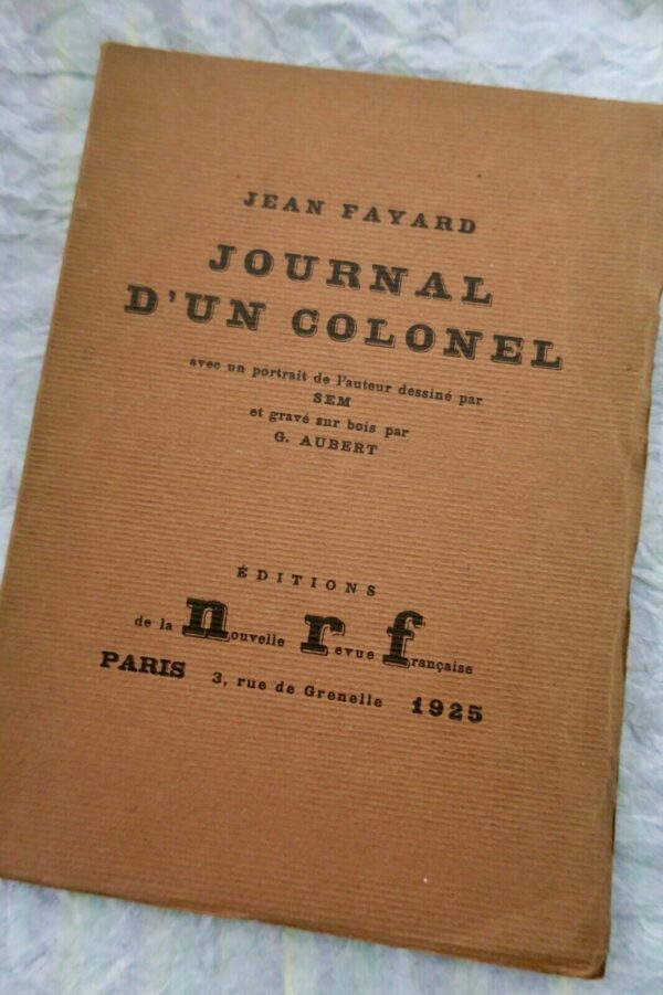 FAYARD (Jean) Journal d'un colonel 1925