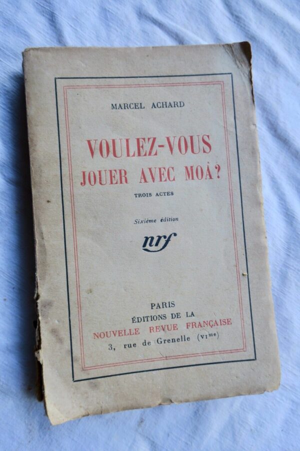 Marcel Achard" "Voulez-vous jouer avec moâ" dédicacé