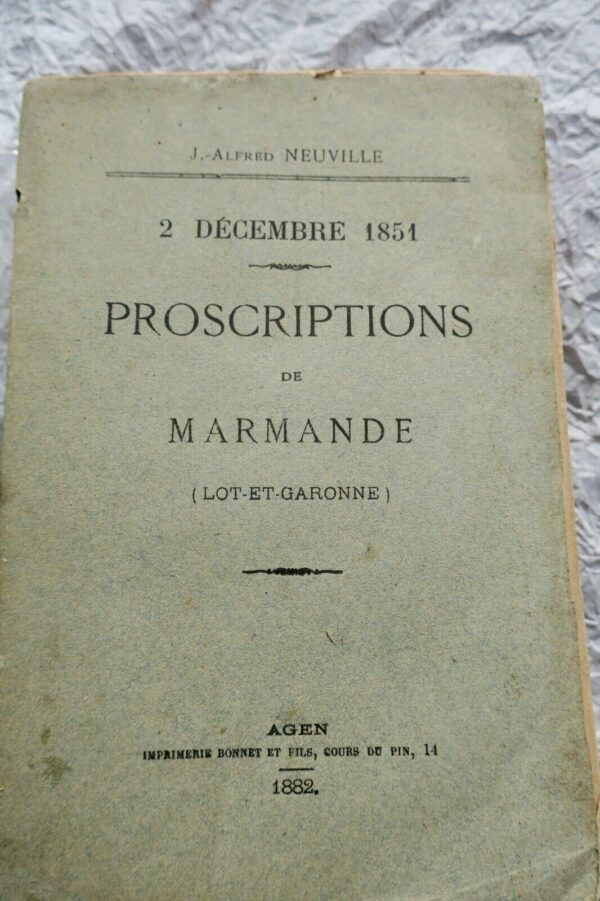 Marmande PROSCRIPTIONS DE MARMANDE (LOT ET GARONNE) 2 DECEMBRE 1851