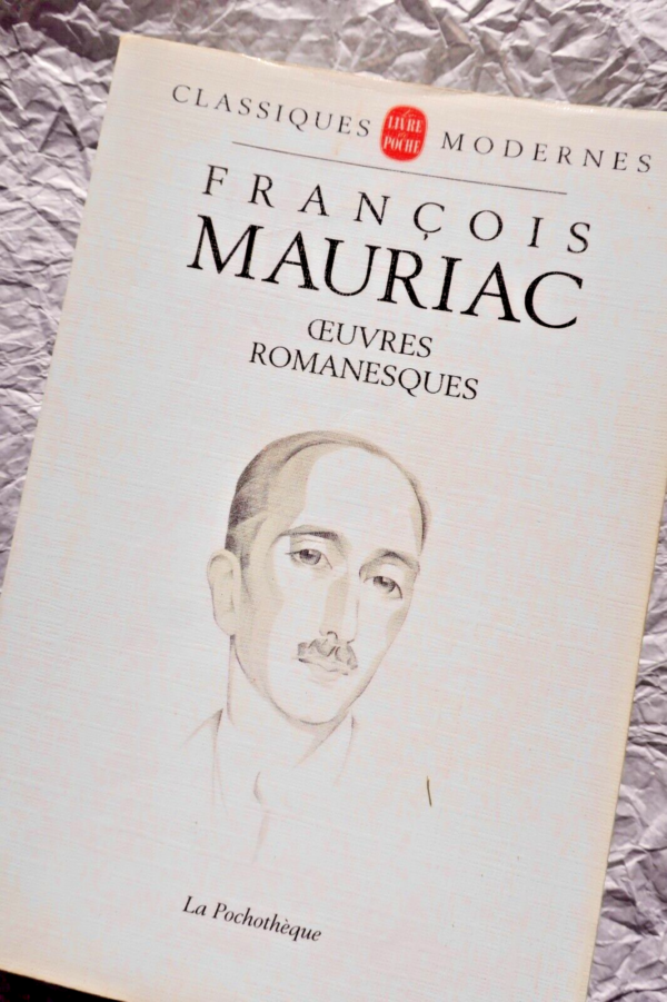 Mauriac François Oeuvres Romanesques (1911-1951)