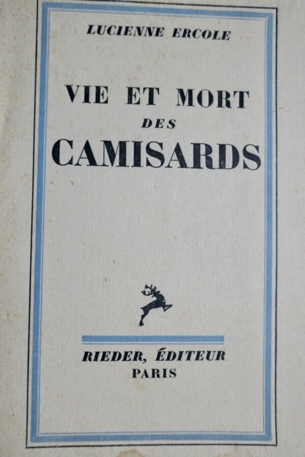 Vie et mort des camisards 1933