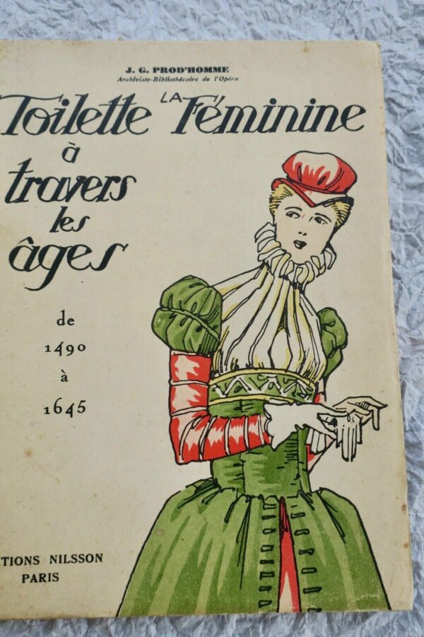 toilette féminine à travers les âges de 1490 à 1645