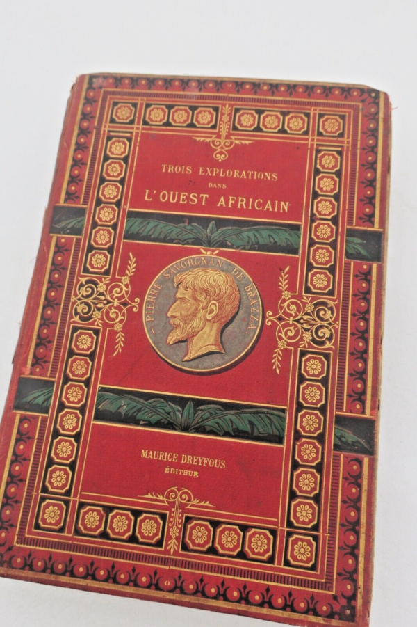 Afrique Conférences & lettres trois explorations dans l'ouest africain de 1875..