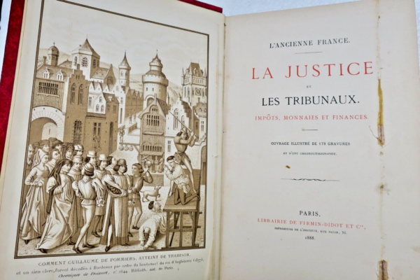 JUSTICE ET LES TRIBUNAUX IMPOTS MONNAIES ET FINANCES 1888