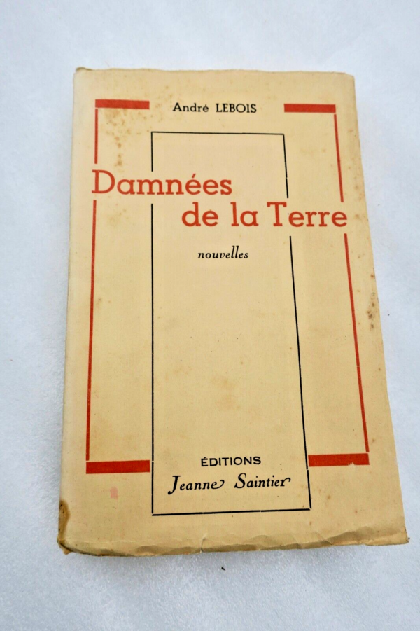 LEBOIS André DAMNEES DE LA TERRE – Image 3