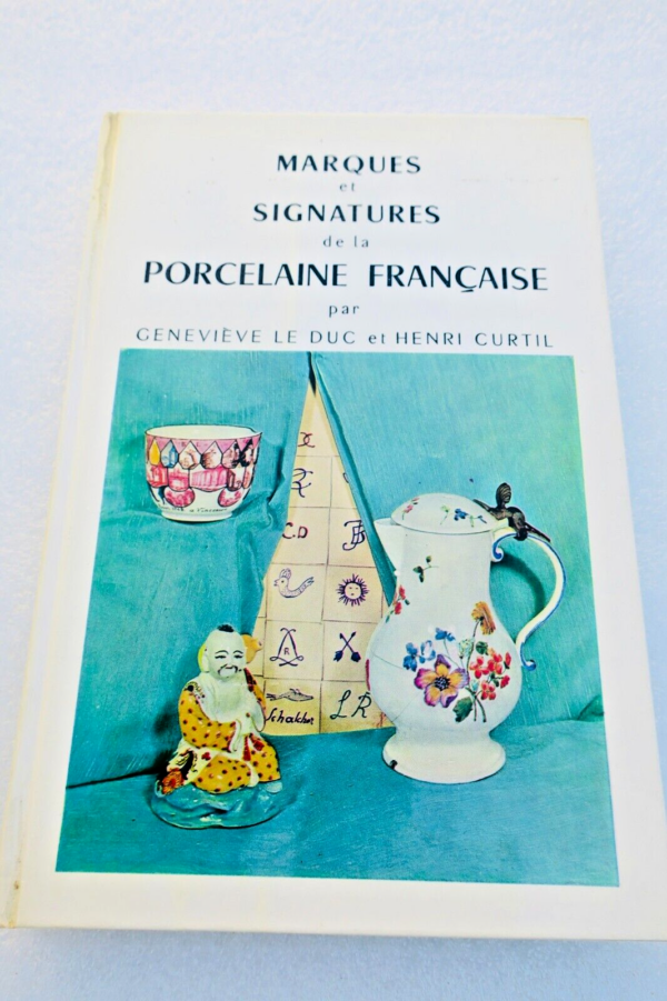 MARQUES ET SIGNATURES DE LA PORCELAINE FRANCAISE