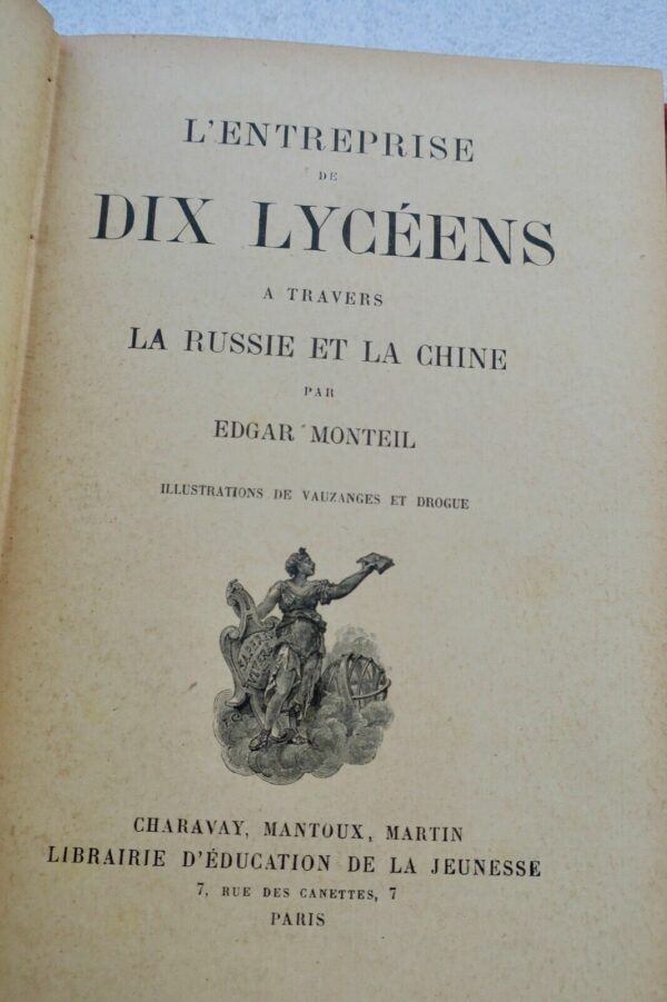 MONTEIL, Edgar L'ENTREPRISE DE DIX LYCÉENS A TRAVERS LA RUSSIE ET LA CHINE – Image 8