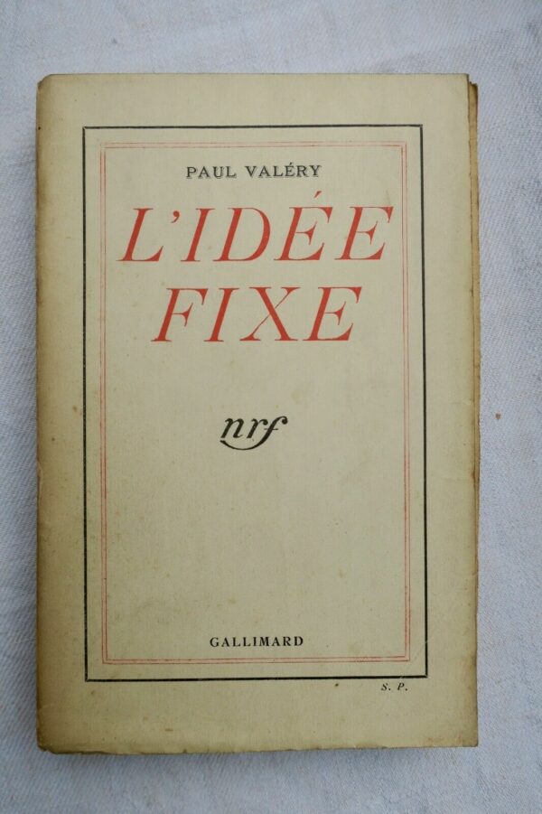 Valéry L'Idée Fixe 1934, SP NRF blanche