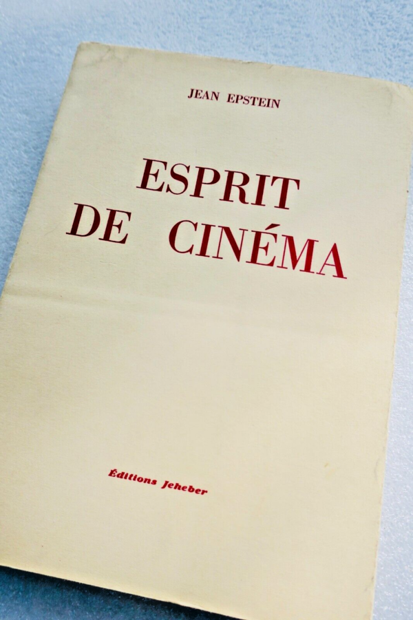 ciné EPSTEIN JEAN ESPRIT DE CINEMA