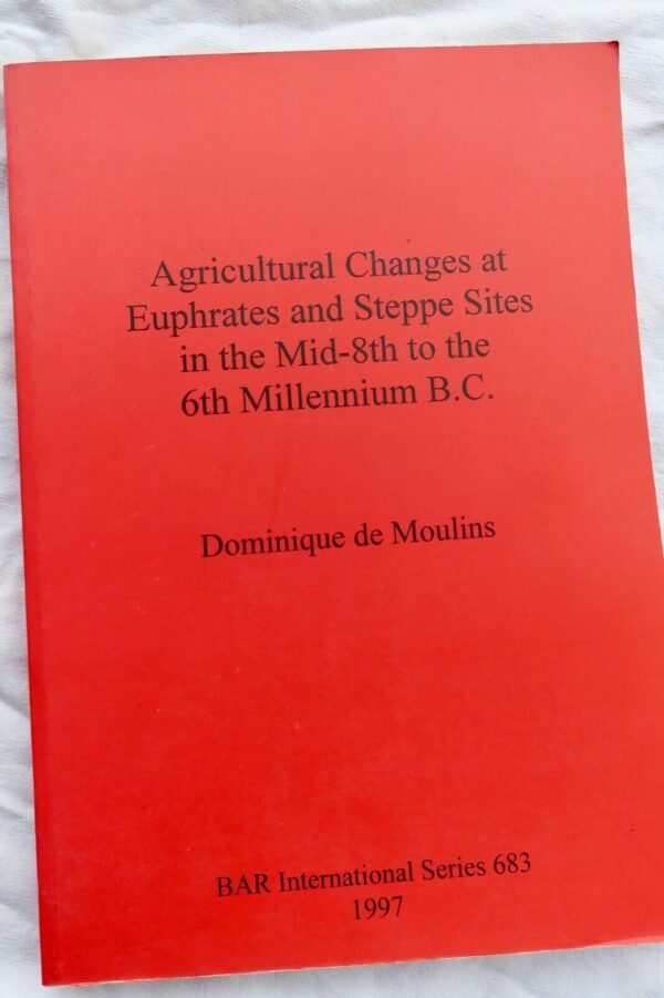 Agricultural Changes at Euphrates and Steppe Sites in the Mid-8th to the 6th Mil