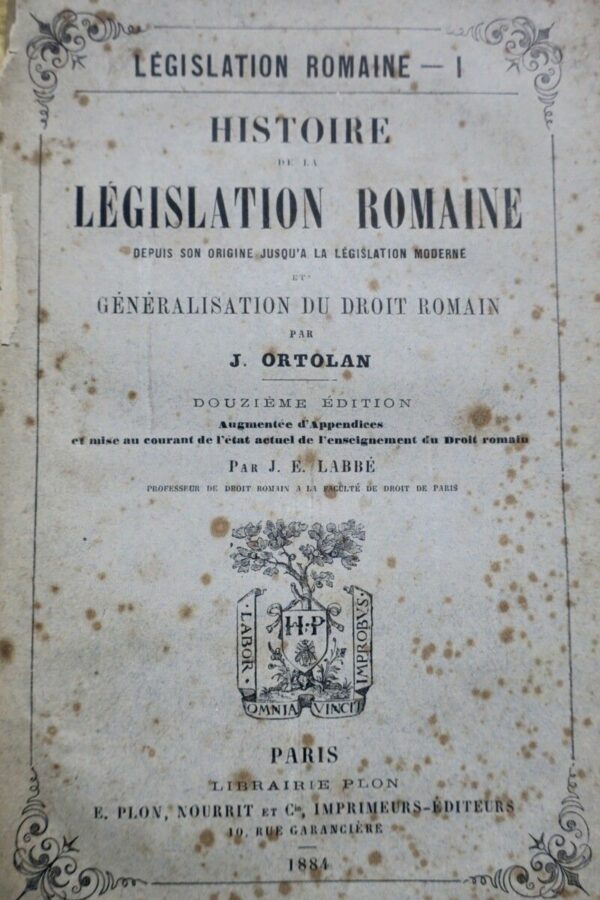 EXPLICATION HISTORIQUE DES INSTITUTS DE L’EMPEREUR JUSTINIEN 1883