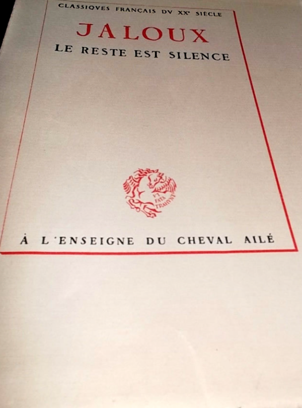 Edmond JALOUX LE RESTE EST SILENCE    nté sur vergé