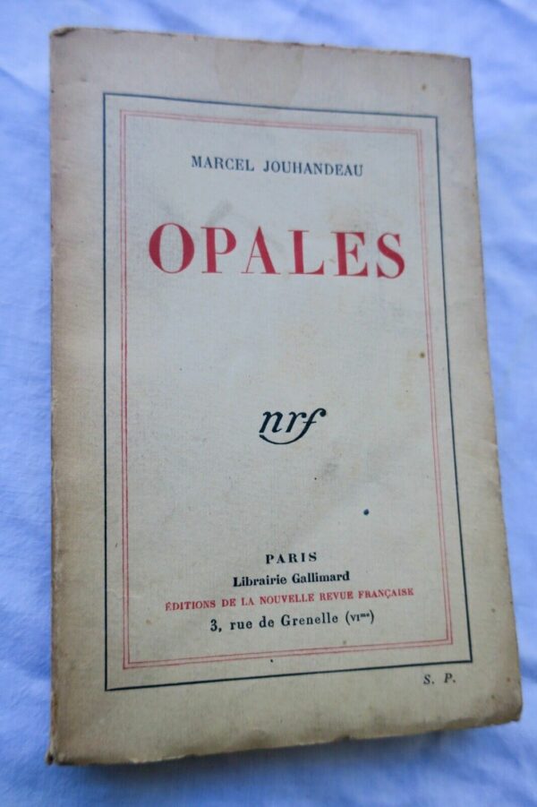 JOUHANDEAU Marcel OPALES Gallimard S. P. + envoi