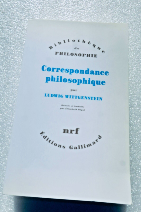 Ludwig Wittgenstein. CORRESPONDANCE PHILOSOPHIQUE -