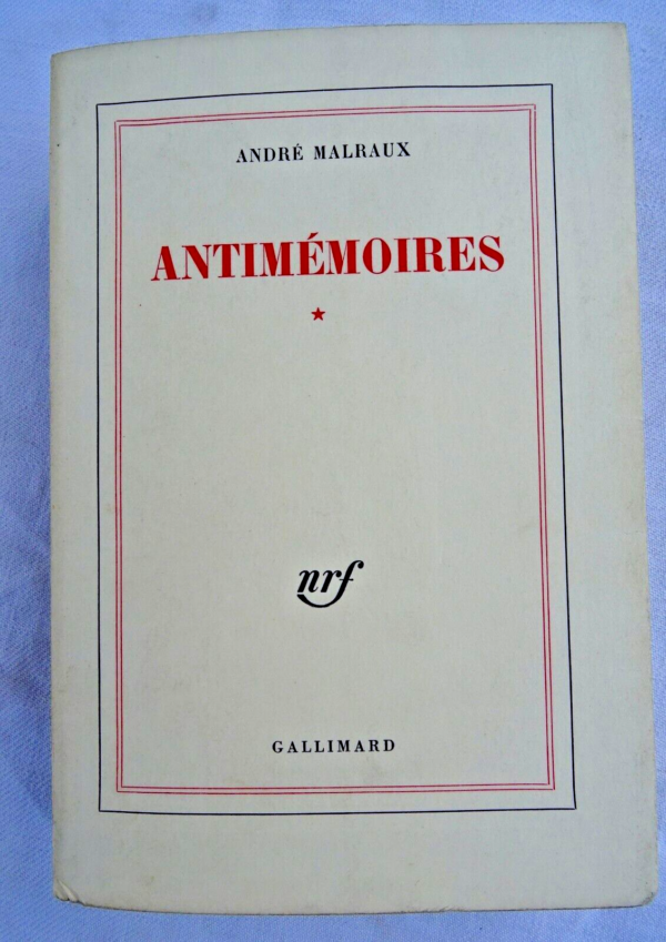 MALRAUX  Antimémoires * Gallimard EO