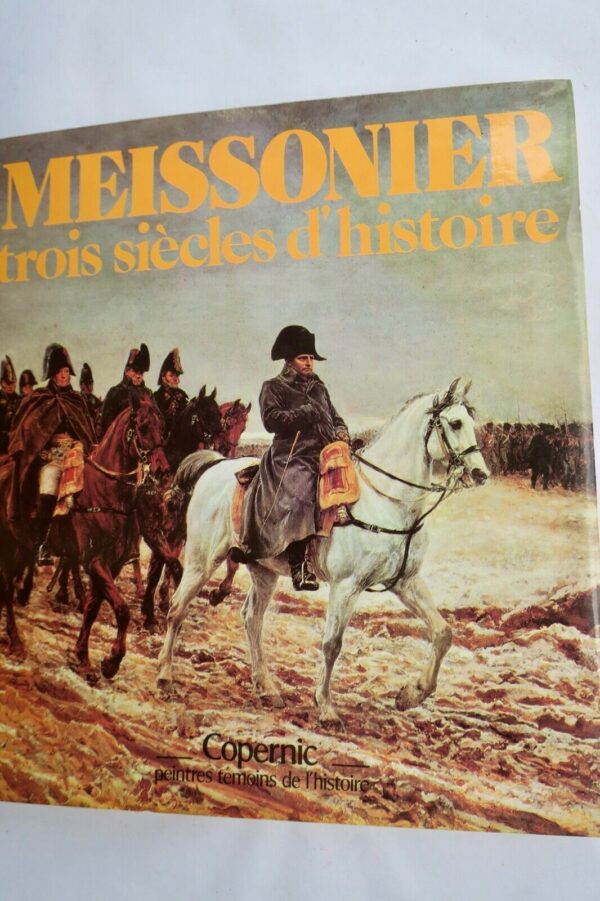 Meissonier, trois siècles d'histoire