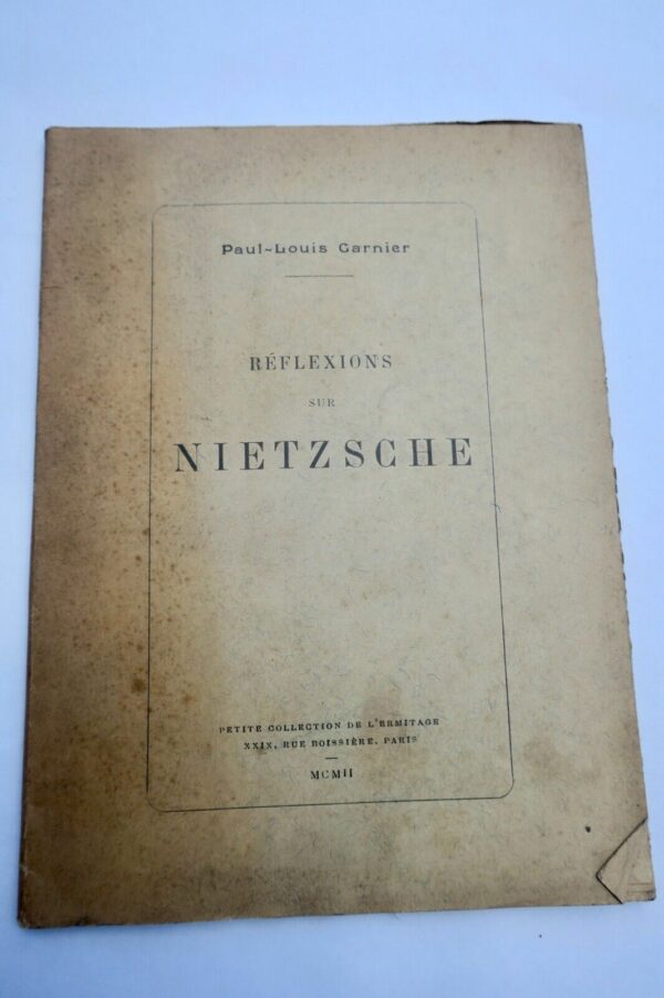 NIETZSCHE Friedrich GARNIER Paul-Louis Réflexions sur Nietzsche 1/150 + dédicace