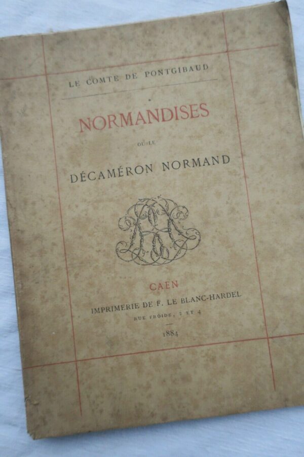 PONTGIBAUD Comte de  Normandises ou le Décaméron normand 1884 dédicacé – Image 3