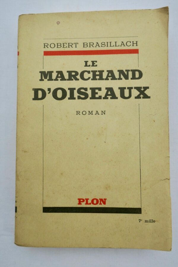 BRASILLACH  Le Marchand d'Oiseaux 1936 EO