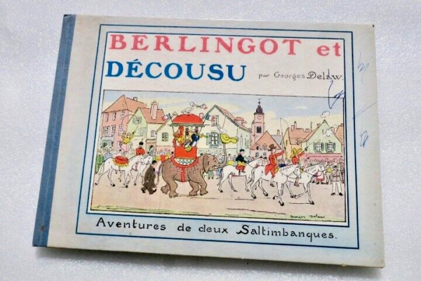 DELAW Georges Berlingot et Décousu - Aventures de deux Saltimbanques