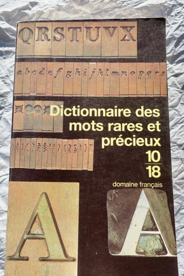 Dictionnaire des mots rares et précieux