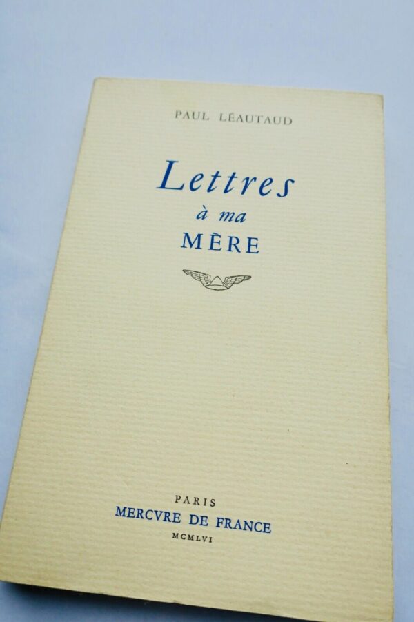 LEAUTAUD Paul LETTRES A MA MERE