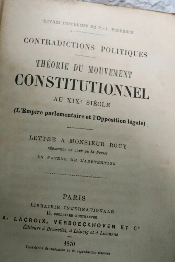 Proudhon Contradictions politiques - théorie du mouvement constitutionnel 1870 – Image 6