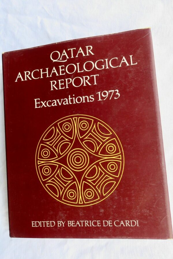 Qatar Archaeological Report: Excavations 1973 British Archaeological Expedition – Image 3