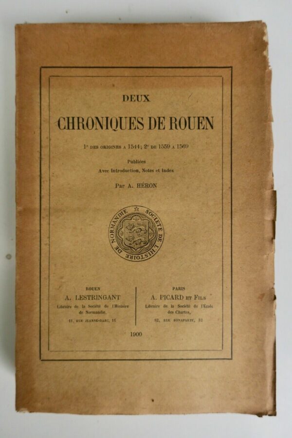 Rouen deux chroniques de Rouen 1900