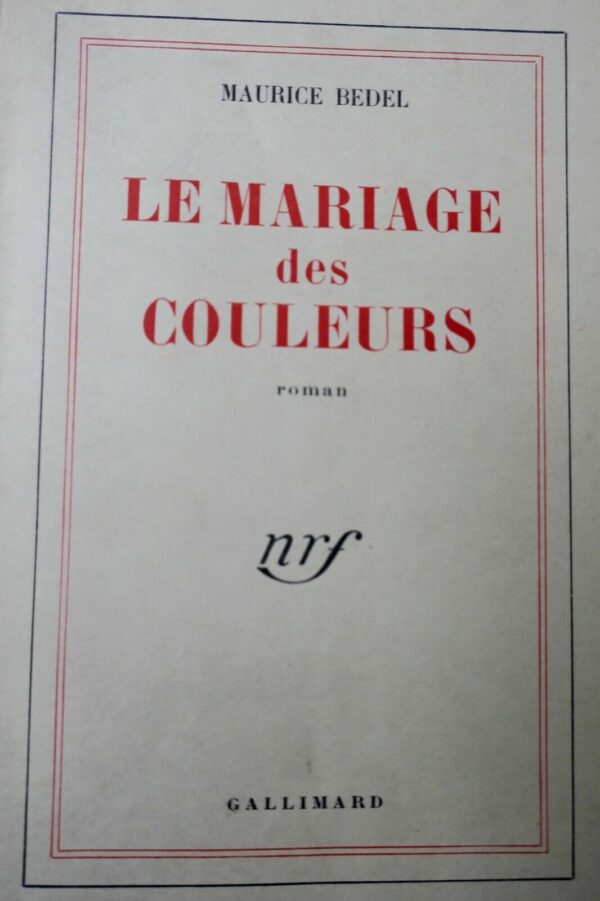 BEDEL (Maurice) - Le Mariage des couleurs + envoi – Image 3