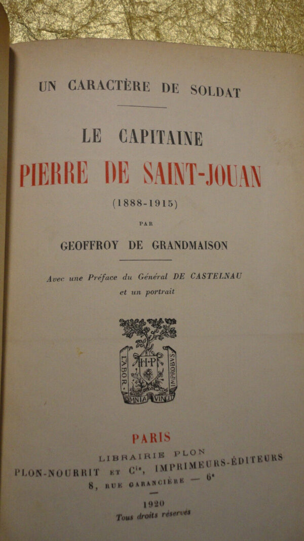 GRANDMAISON  Un Caractère de Soldat, LE CAPITAINE PIERRE DE SAINT-JOUAN