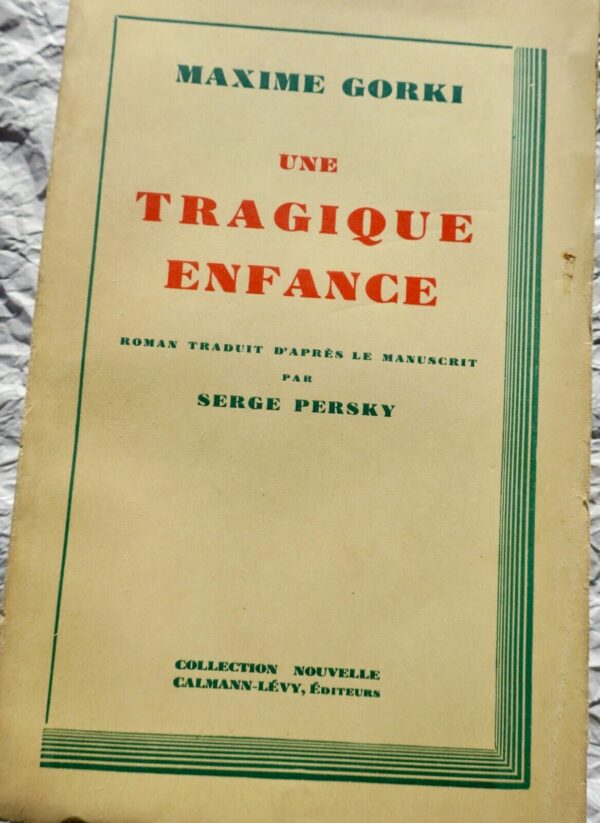 Gorki Maxime Une tragique enfance