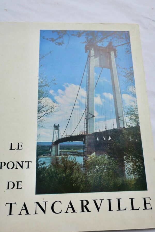 Havre Le Pont de Tancarville - Genèse et réalisation 1959 – Image 3