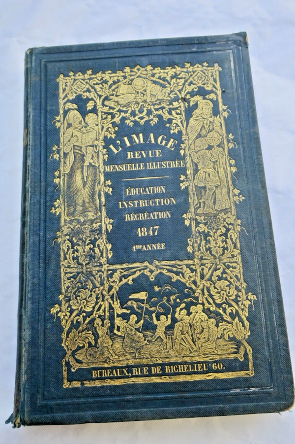 L'IMAGE 1847 L'image. Revue mensuelle illustrée d'éducation et ...1ère année