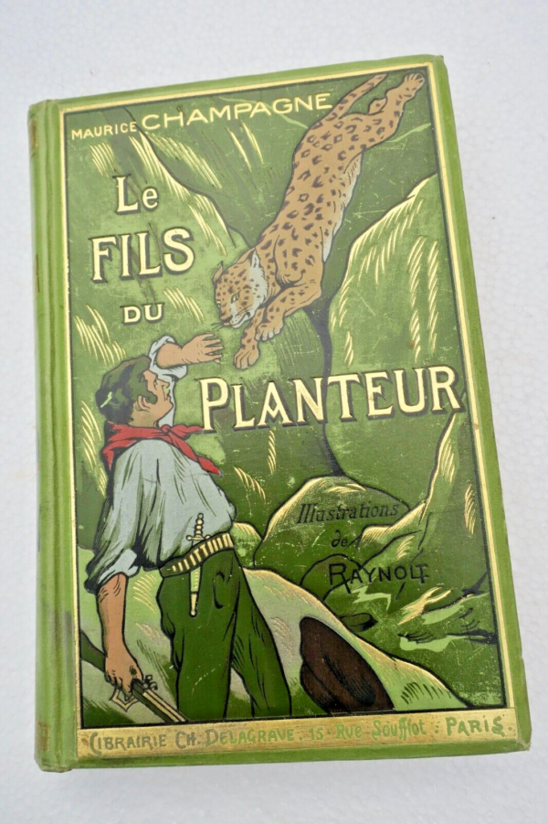 Maurice Champagne - A.Raynolt. Le Fils du Planteur