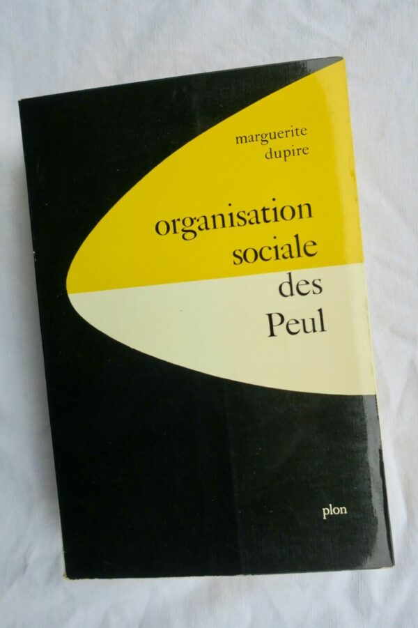 Organisation sociale des Peul  1970.