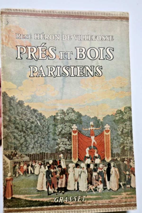 PRES ET BOIS PARISIENS  Villefosse  1942