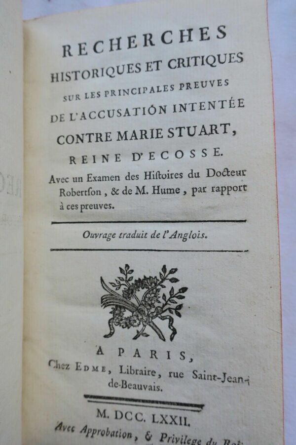 Recherches historiques et critiques sur les principales preuve Marie Stuart 1772 – Image 7